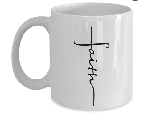 FAITH COFFEE MUG 11oz